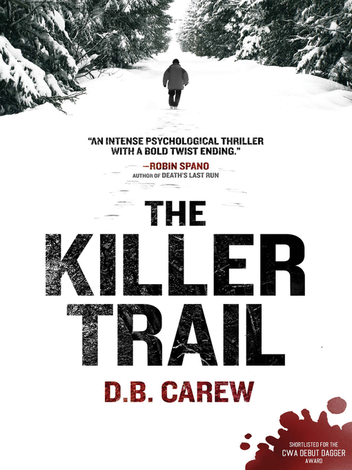 Title details for The Killer Trail by D.B. Carew - Available